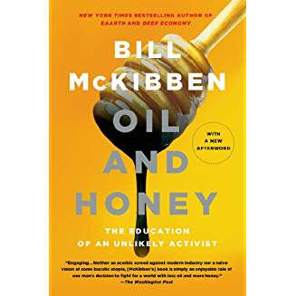 Oil and Honey, by McKibben