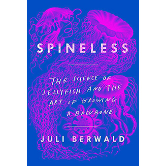 Spineless, by Juli Berwald